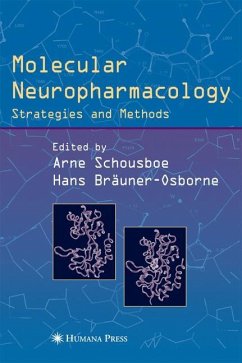 Molecular Neuropharmacology - Schousboe, Arne / Bräuner-Osborne, Hans (eds.)