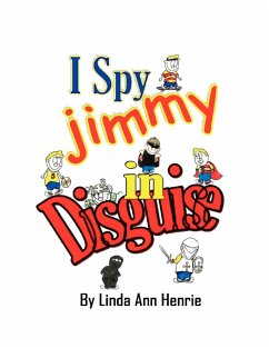 I Spy Jimmy in Disguise - Henrie, Linda Ann