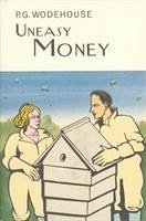 Uneasy Money - Wodehouse, P.G.