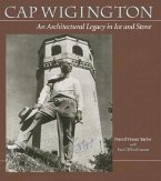 Cap Wigington: An Architectural Legacy in Ice and Stone