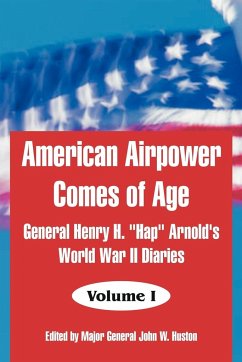 American Airpower Comes of Age - Arnold, General Henry H.