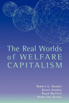 The Real Worlds of Welfare Capitalism - Headey, Bruce; Muffels, Ruud; Goodin, Robert E.