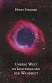 Unsere Welt im Lichterglanz der Wahrheit