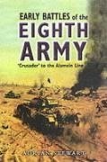 Early Battles of the Eighth Army - Stewart, Adrian