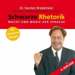 Schwarze Rhetorik, 5 Audio-CDs + 1 MP3-CD - Bredemeier, Karsten