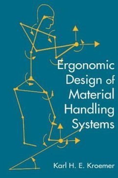 Ergonomic Design for Material Handling Systems - Kroemer, Karl H.E.