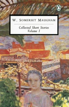 Collected Short Stories: Volume 1 - Maugham, William Somerset