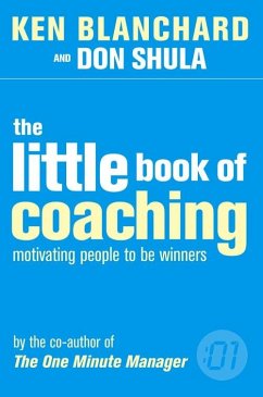The Little Book of Coaching - Blanchard, Kenneth; Shula, Don