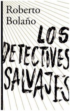 Los detectives salvajes - Bolano, Roberto