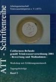 Coliformenbefunde gemäss Trinkwasserverordnung 2001 Coliformenbefunde gemäss Trinkwasserverordnung 2001
