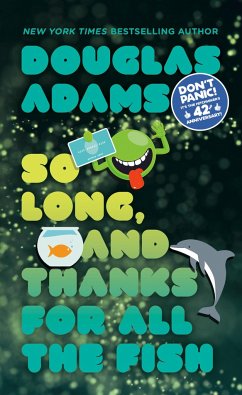 So Long, and Thanks for All the Fish - Adams, Douglas