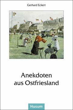 Anekdoten aus Ostfriesland - Eckert, Gerhard