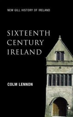 Sixteenth Century Ireland - Lennon, Colm