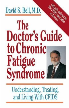 The Doctor's Guide to Chronic Fatigue Syndrome - Bell, David S