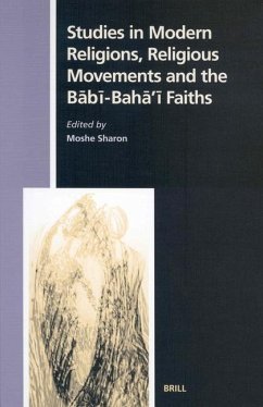 Studies in Modern Religions, Religious Movements and the Bābī-Bahā'ī Faiths - Sharon, Moshe (ed.)