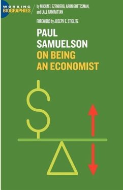 Paul A. Samuelson: On Being an Economist - Szenberg, Michael; Gottesman, Aron; Ramrattan, Lall