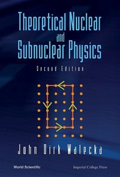 Theoretical Nuclear and Subnuclear Physics (Second Edition) - Walecka, John Dirk