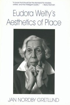 Eudora Welty's Aesthetics of Place - Gretlund, Jan Nordby