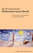 Weihnachten lauert überall - WüstenSchreiber, Die