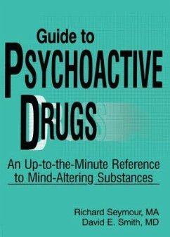 Guide to Psychoactive Drugs - Seymour, Richard B; Smith, David E