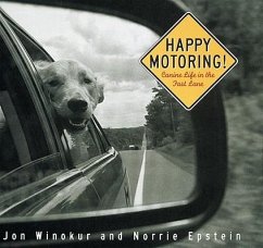 Happy Motoring: Canine Life in the Fast Lane - Winokur, Jon