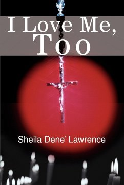 I Love Me, Too - Lawrence, Sheila D.