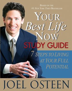 Your Best Life Now Study Guide - Osteen, Joel