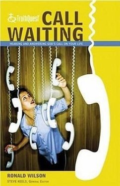 Call Waiting: Hearing and Answering God's Call on Your Life - Wilson, Ronald