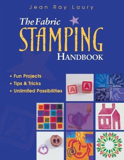 The Fabric Stamping Handbook - Laury, Jean Ray