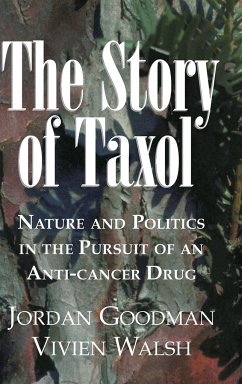 The Story of Taxol - Goodman, Jordan; Walsh, Vivien