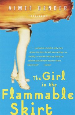 The Girl in the Flammable Skirt - Bender, Aimee