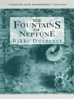 The Fountains of Neptune - Ducornet, Rikki