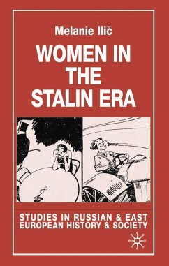 Women in the Stalin Era - Ilic, Melanie