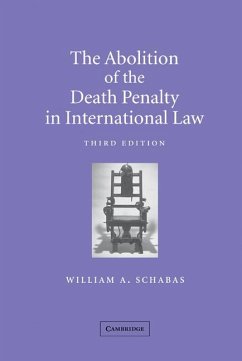 The Abolition of the Death Penalty in International Law - Schabas, William A.; William a., Schabas The Abolition of the Death Penalty in International Law - Schabas, William A.; William a., Schabas