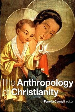 The Anthropology of Christianity - Cannell, Fenella