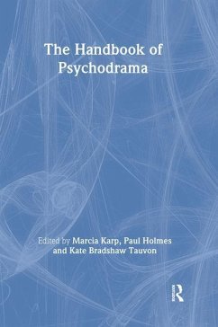 The Handbook of Psychodrama - Holmes, Paul (ed.)