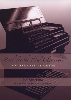 Bach and the Pedal Clavichord - Speerstra, Joel