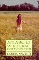 An ABC of Witchcraft Past and Present - Valiente, Doreen