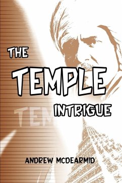 The Temple Intrigue - McDearmid, Andrew M.