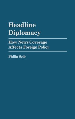 Headline Diplomacy - Seib, Philip