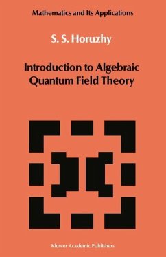 Introduction to Algebraic Quantum Field Theory - Horuzhy, S. S.