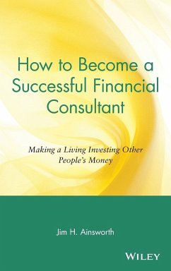 How to Become a Successful Financial Consultant - Ainsworth, Jim H