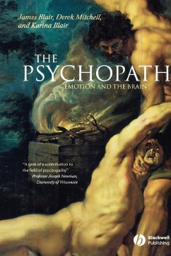 The Psychopath - Blair, James (National Institute of Mental Health, Bethesda); Mitchell, Derek (National Institute of Mental Health, Bethesda); Blair, Karina (National Institute of Mental Health, Bethesda)