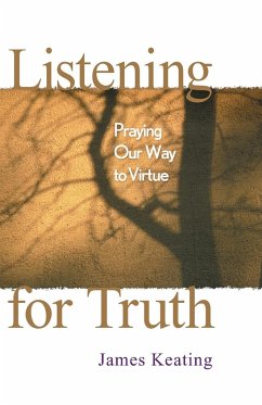 Listening for Truth - Keating, James