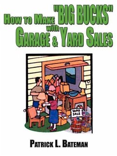 How to Make BIG BUCKS with Garage and Yard Sales