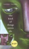 The Kind of Things Saints Do: Volume 1