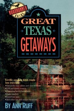 Great Texas Getaways - Ruff, Ann