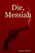 Die, Messiah - Bild 1