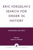 Eric Voegelin's Search for Order in History Eric Voegelin's Search for Order in History