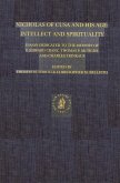Nicholas of Cusa and His Age: Intellect and Spirituality: Essays Dedicated to the Memory of F. Edward Cranz, Thomas P. McTighe and Charles Trinkaus